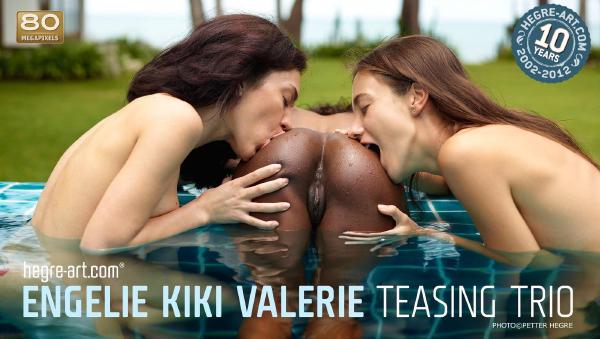 Engelie Kiki Valerie teasing trio